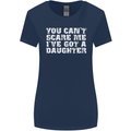 You Can't Scare Me Daughter Father's Day Womens Wider Cut T-Shirt Navy Blue