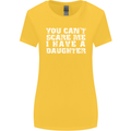 You Can't Scare Me Daughter Father's Day Womens Wider Cut T-Shirt Yellow