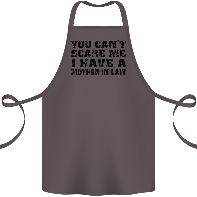 You Can't Scare Me Mother in Law Cotton Apron 100% Organic Dark Grey