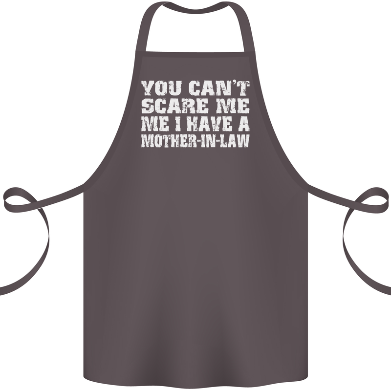 You Can't Scare Me Mother in Law Cotton Apron 100% Organic Dark Grey