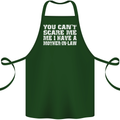 You Can't Scare Me Mother in Law Cotton Apron 100% Organic Forest Green