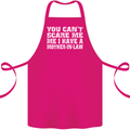 You Can't Scare Me Mother in Law Cotton Apron 100% Organic Pink