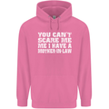 You Can't Scare Me Mother in Law Mens 80% Cotton Hoodie Azelea