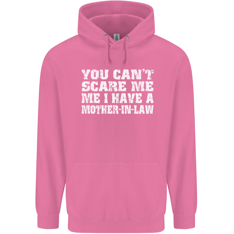 You Can't Scare Me Mother in Law Mens 80% Cotton Hoodie Azelea