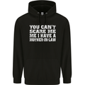 You Can't Scare Me Mother in Law Mens 80% Cotton Hoodie Black