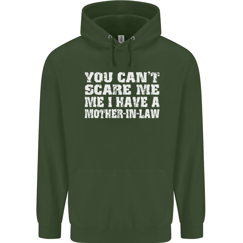 You Can't Scare Me Mother in Law Mens 80% Cotton Hoodie Forest Green