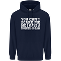 You Can't Scare Me Mother in Law Mens 80% Cotton Hoodie Navy Blue