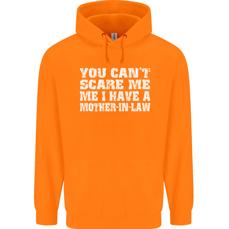 You Can't Scare Me Mother in Law Mens 80% Cotton Hoodie Orange