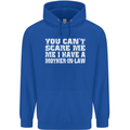 You Can't Scare Me Mother in Law Mens 80% Cotton Hoodie Royal Blue