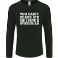 You Can't Scare Me Mother in Law Mens Long Sleeve T-Shirt Black