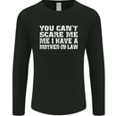 You Can't Scare Me Mother in Law Mens Long Sleeve T-Shirt Black