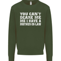 You Can't Scare Me Mother in Law Mens Sweatshirt Jumper Forest Green
