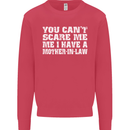 You Can't Scare Me Mother in Law Mens Sweatshirt Jumper Heliconia