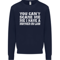 You Can't Scare Me Mother in Law Mens Sweatshirt Jumper Navy Blue