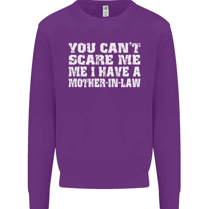You Can't Scare Me Mother in Law Mens Sweatshirt Jumper Purple