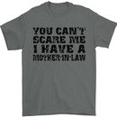 You Can't Scare Me Mother in Law Mens T-Shirt Cotton Gildan Charcoal