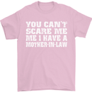 You Can't Scare Me Mother in Law Mens T-Shirt Cotton Gildan Light Pink