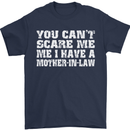 You Can't Scare Me Mother in Law Mens T-Shirt Cotton Gildan Navy Blue
