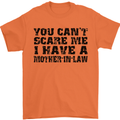 You Can't Scare Me Mother in Law Mens T-Shirt Cotton Gildan Orange