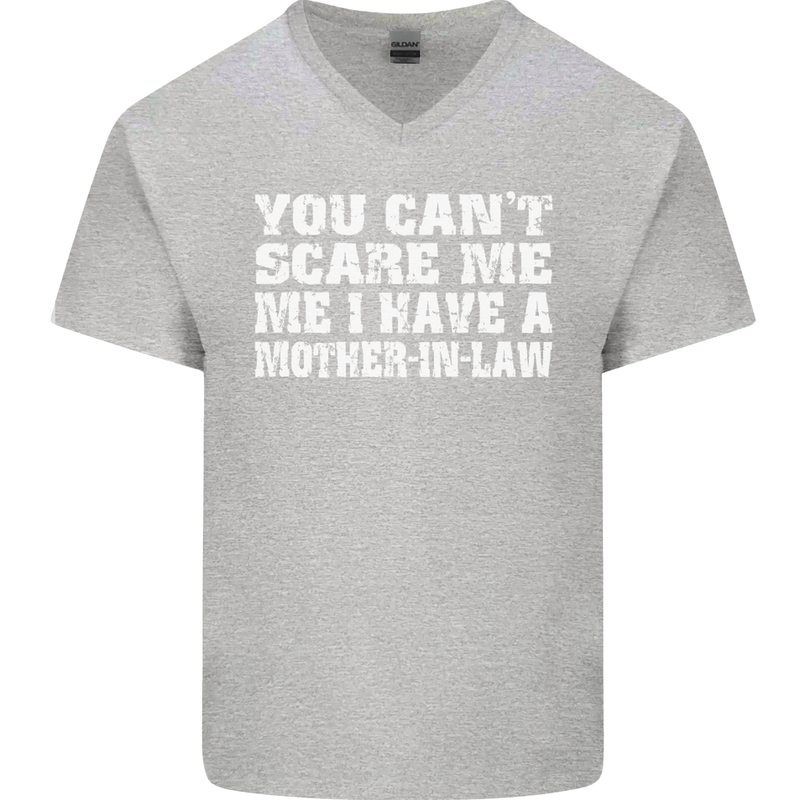 You Can't Scare Me Mother in Law Mens V-Neck Cotton T-Shirt Sports Grey