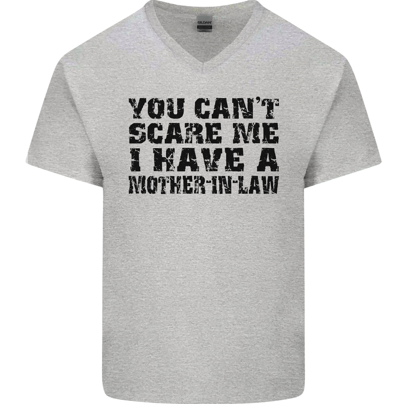 You Can't Scare Me Mother in Law Mens V-Neck Cotton T-Shirt Sports Grey