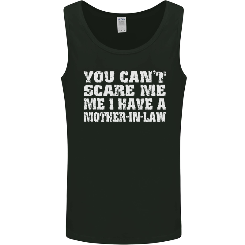 You Can't Scare Me Mother in Law Mens Vest Tank Top Black