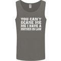 You Can't Scare Me Mother in Law Mens Vest Tank Top Charcoal