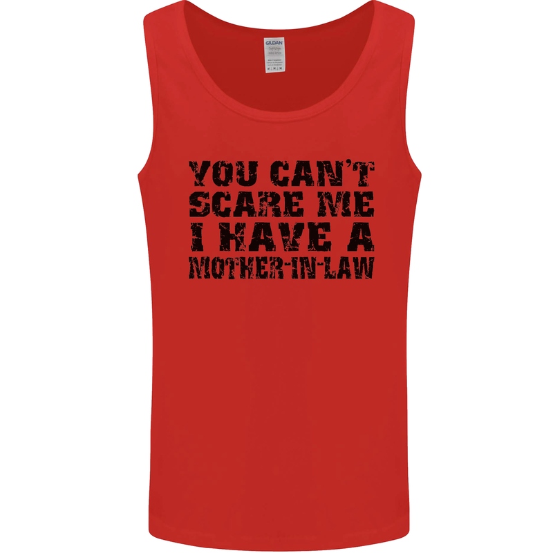 You Can't Scare Me Mother in Law Mens Vest Tank Top Red