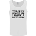You Can't Scare Me Mother in Law Mens Vest Tank Top White