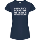 You Can't Scare Me Mother in Law Womens Petite Cut T-Shirt Navy Blue