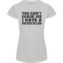 You Can't Scare Me Mother in Law Womens Petite Cut T-Shirt Sports Grey