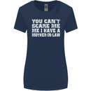 You Can't Scare Me Mother in Law Womens Wider Cut T-Shirt Navy Blue