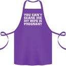 You Can't Scare Me Wife Is Pregnant Funny Cotton Apron 100% Organic Purple