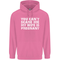 You Can't Scare Me Wife Is Pregnant Funny Mens 80% Cotton Hoodie Azelea