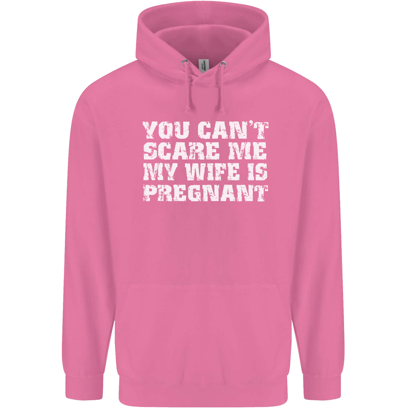 You Can't Scare Me Wife Is Pregnant Funny Mens 80% Cotton Hoodie Azelea