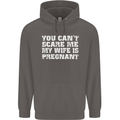 You Can't Scare Me Wife Is Pregnant Funny Mens 80% Cotton Hoodie Charcoal