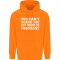 You Can't Scare Me Wife Is Pregnant Funny Mens 80% Cotton Hoodie Orange