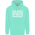 You Can't Scare Me Wife Is Pregnant Funny Mens 80% Cotton Hoodie Peppermint