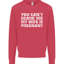 You Can't Scare Me Wife Is Pregnant Funny Mens Sweatshirt Jumper Heliconia