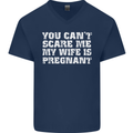 You Can't Scare Me Wife Is Pregnant Funny Mens V-Neck Cotton T-Shirt Navy Blue