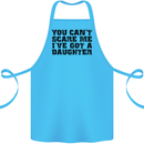 You Can't Scare Me a Daughter Father's Day Cotton Apron 100% Organic Turquoise