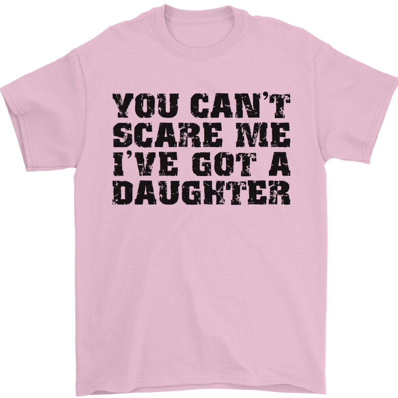 You Can't Scare Me a Daughter Father's Day Mens T-Shirt Cotton Gildan Light Pink