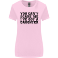 You Can't Scare Me a Daughter Father's Day Womens Wider Cut T-Shirt Light Pink
