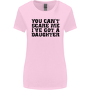 You Can't Scare Me a Daughter Father's Day Womens Wider Cut T-Shirt Light Pink