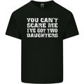 You Can't Scare Two Daughters Father's Day Mens Cotton T-Shirt Tee Top Black
