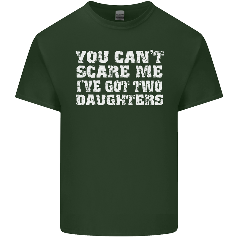 You Can't Scare Two Daughters Father's Day Mens Cotton T-Shirt Tee Top Forest Green