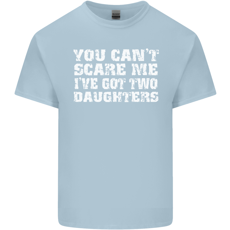 You Can't Scare Two Daughters Father's Day Mens Cotton T-Shirt Tee Top Light Blue
