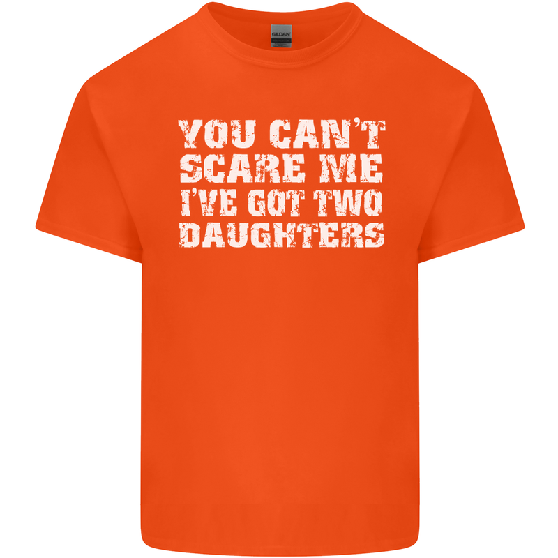 You Can't Scare Two Daughters Father's Day Mens Cotton T-Shirt Tee Top Orange