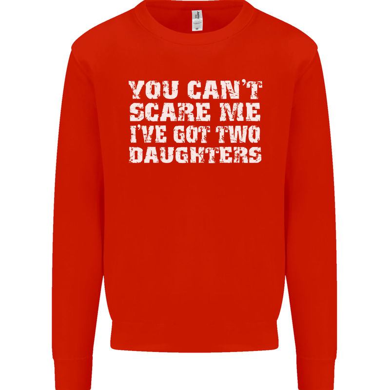 You Can't Scare Two Daughters Father's Day Mens Sweatshirt Jumper Bright Red