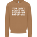 You Can't Scare Two Daughters Father's Day Mens Sweatshirt Jumper Caramel Latte